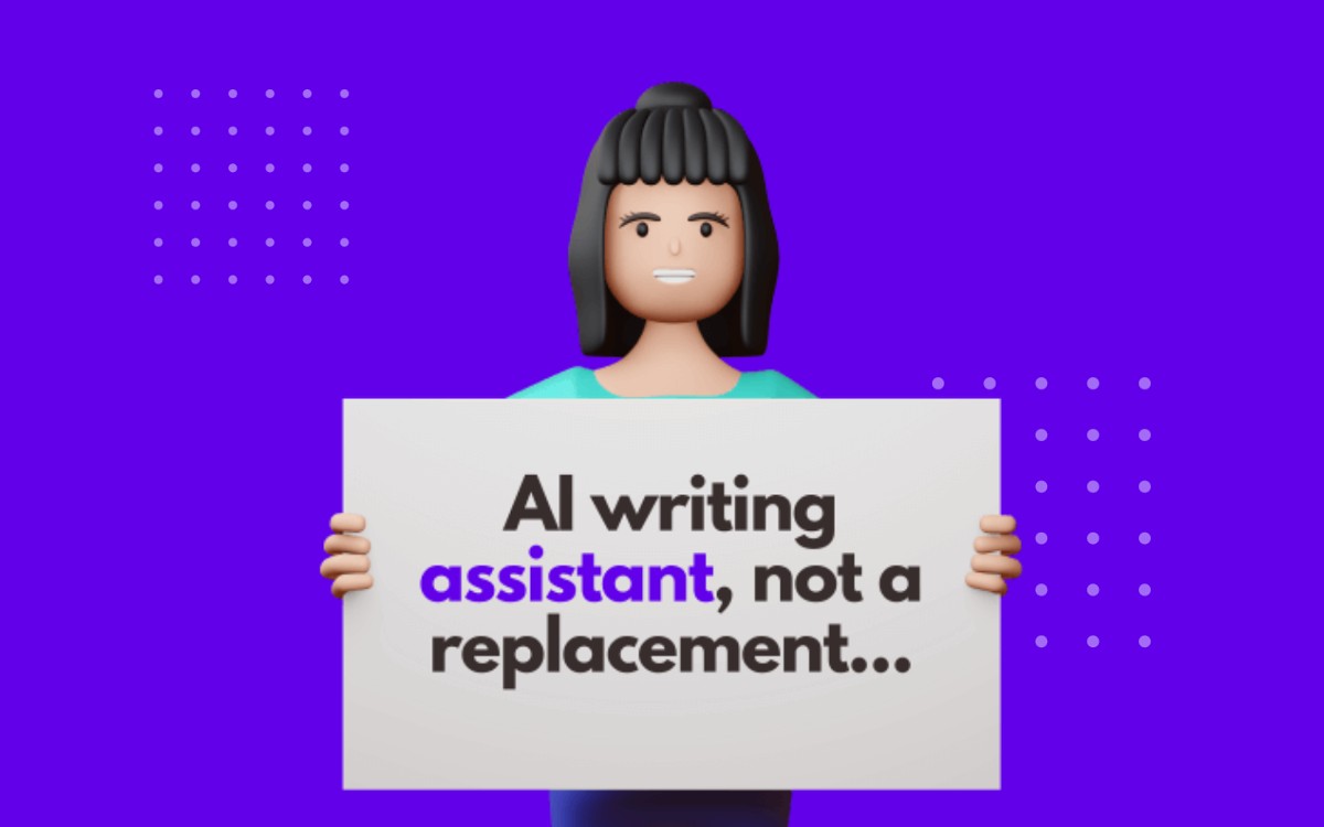 AI writing assistance, not replacement
