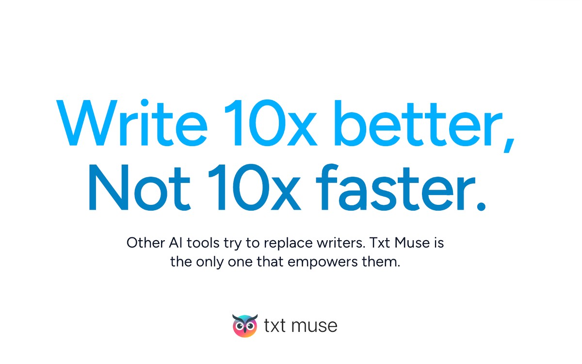 Write 10x better, Not 10x faster.