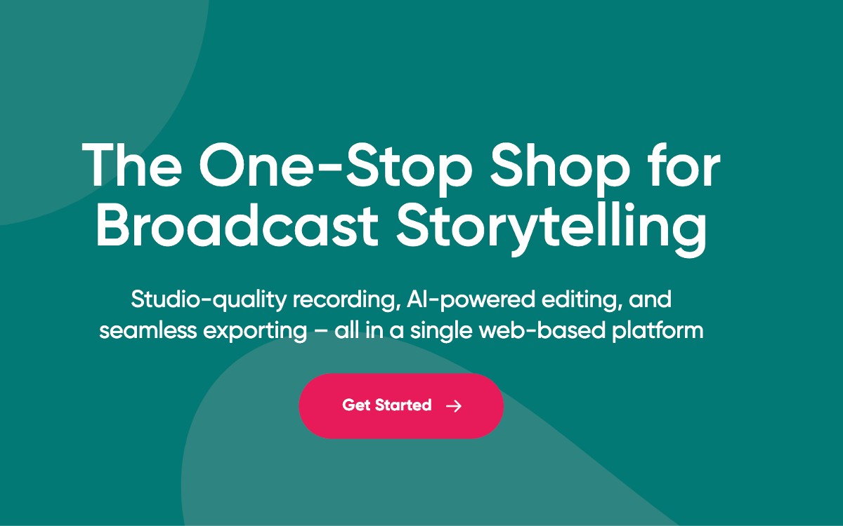The One-Stop Shop for Broadcast Storytelling